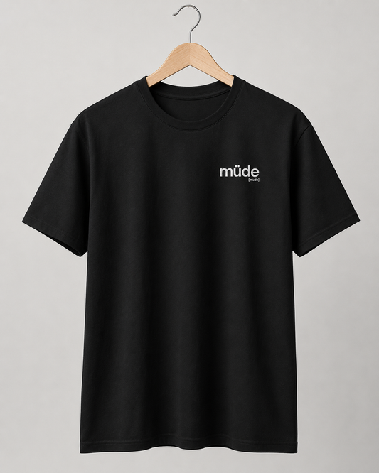 müde. – Bio T-Shirt mit ehrlichem Statement Black Joispulse Store Unisex-Shirts