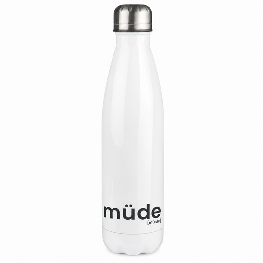müde. – Thermoflasche mit Statement (500 ml) White 500ml Joispulse Store Trinkgefäße